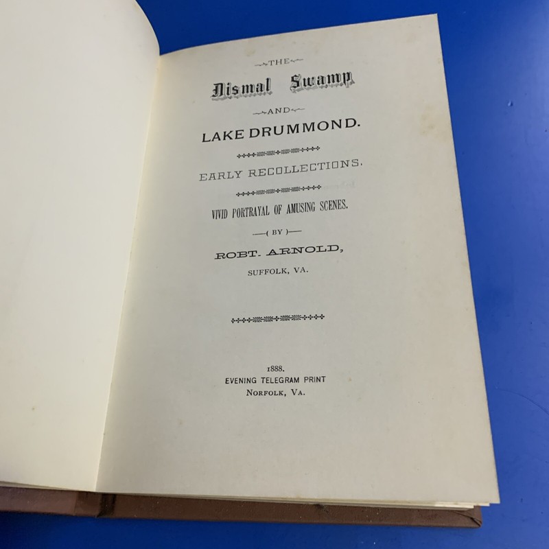 1888 The Dismal Swamp and Lake Drummond book by Robt. Arnold 1969 Printing gallery