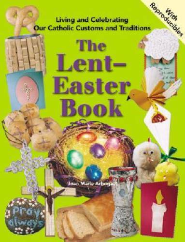 The Lent-easter Book: Living and Celebrating our Catholic customs and Tra – GOOD