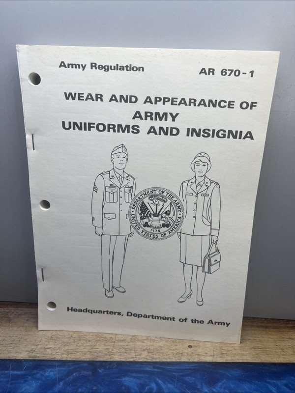 Army Regulation 670-1 (AR670-1): Wear and Appearance of Army Uniforms and Insign