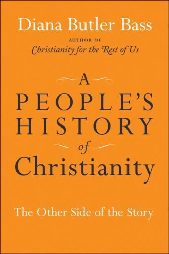 A People’s History of Christianity: The Other Side – 0061448702, hardcover, Bass