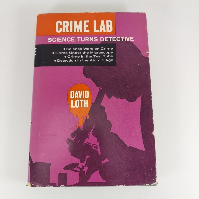 Crime Lab Science Turns Detective David Loth 1964 Julian Messner Illustr HCDJ