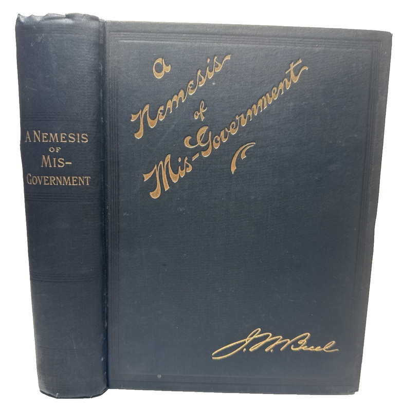 A Nemesis of Misgovernment J W Buel 1899 1st Edition Antique Book Illustrated
