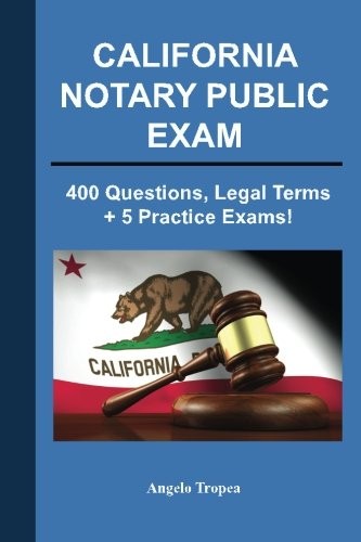 CALIFORNIA NOTARY PUBLIC EXAM By Angelo Tropea *Excellent Condition*