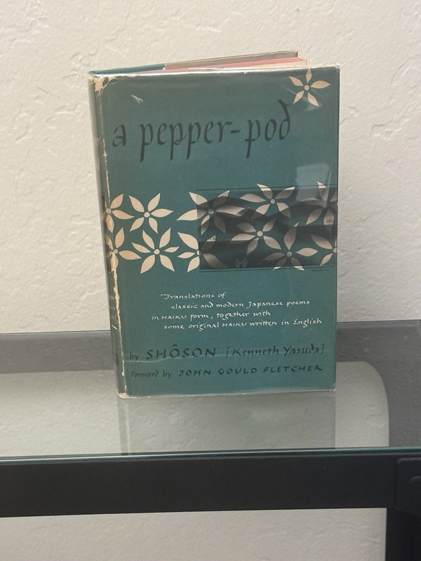 A Pepper Pod Japanese Haiku by Shosun (Kenneth Yasuda) 1947 Hardcover/DJ/1st Ed