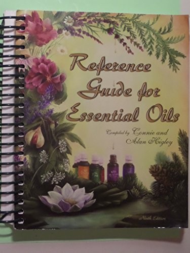 REFERENCE GUIDE TO ESSENTIAL OILS By Connie And Alan Higley Excellent Condition
