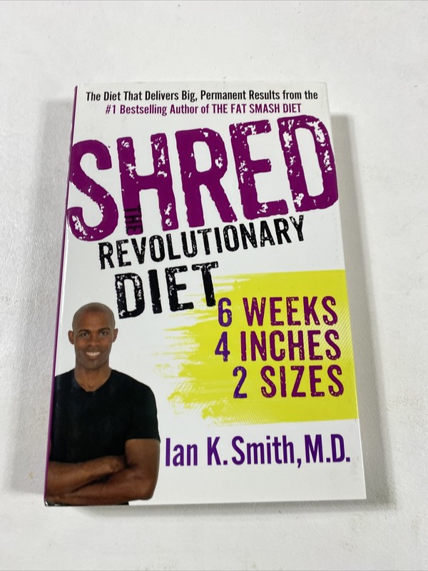 Shred: the Revolutionary Diet : 6 Weeks 4 Inches 2 Sizes – Ian Smith (HC DJ 2012