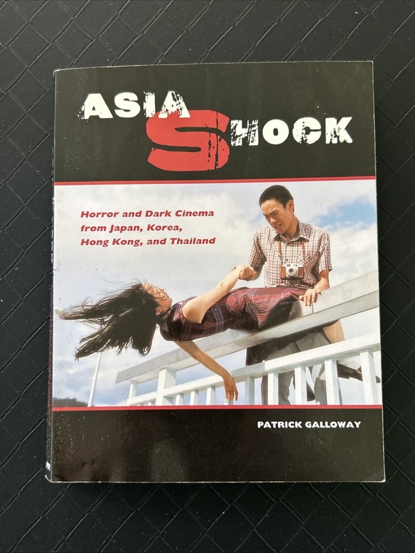 Asia Shock: Horror and Dark Cinema from Japan, Korea, Hong Kong, and T – GOOD