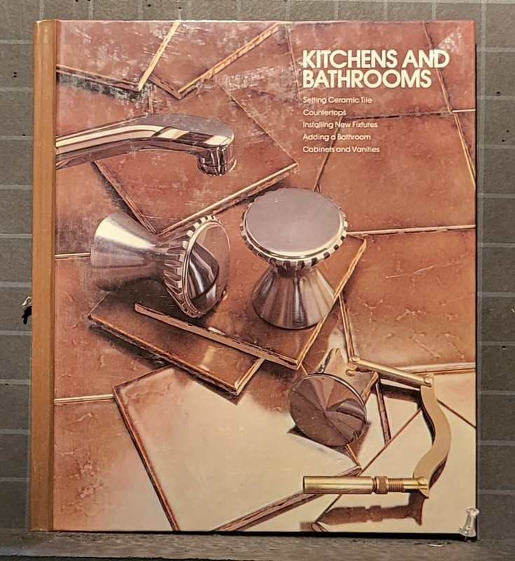 Kitchens and Bathrooms: by Time-Life Books Editors 1977, Hardcover B233
