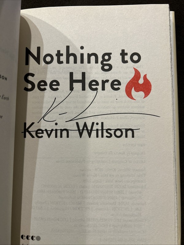 Nothing to See Here by Kevin Wilson HC First Edition Signed Stamped Title page gallery