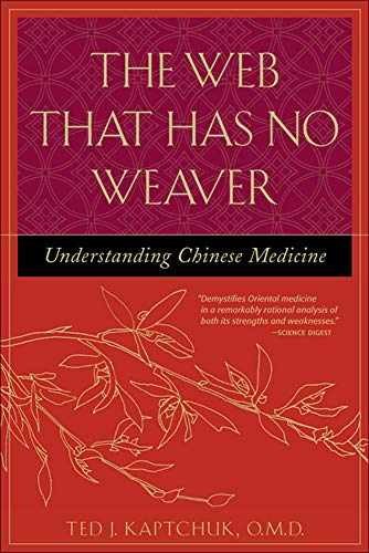 The Web That Has No Weaver : – Paperback, by Kaptchuk Ted J. – Very Good