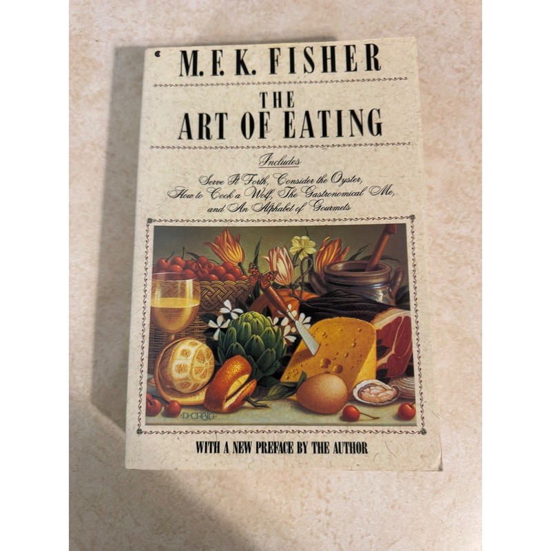 The Art of Eating M.F.K. Fisher Collier Books 1990 Pbk Gastronomy Anthology