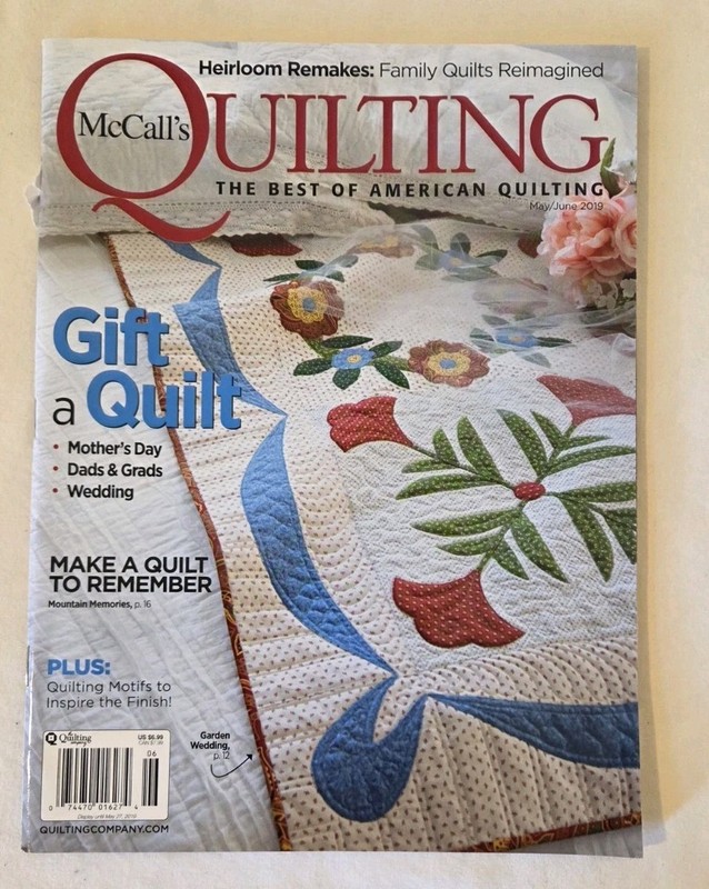 McCall’s Quilting May/June 2019 ~ Make A Quilt to Remember