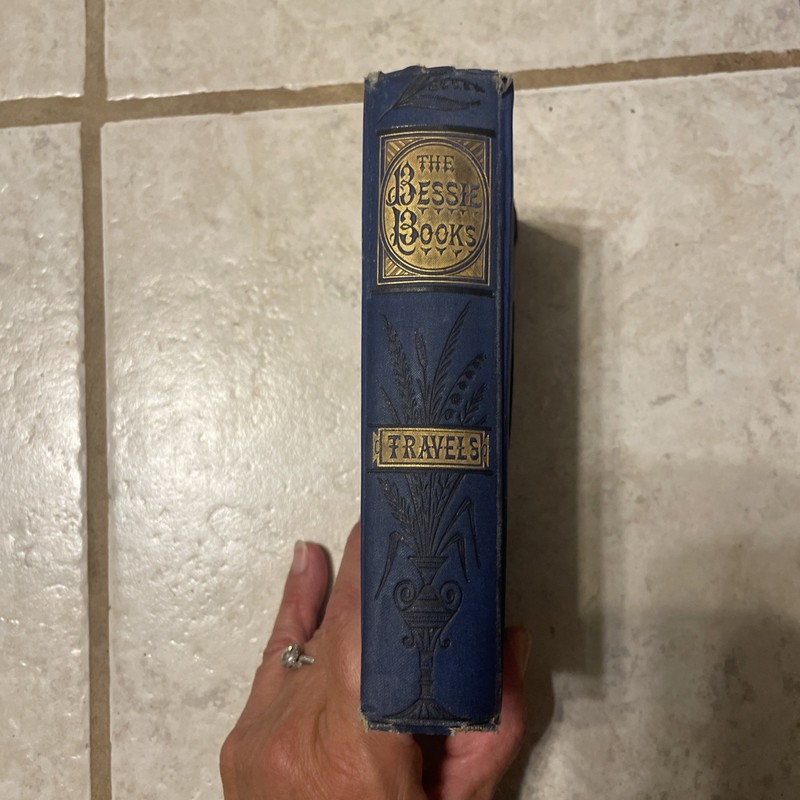 " BESSIE On Her Travels " by Joanna H Matthews 376 pages 1870 Hardcover gallery