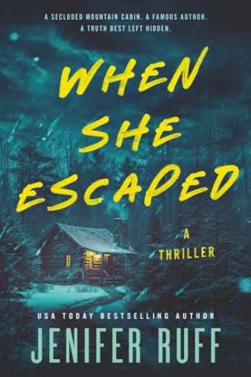 When She Escaped: A thriller – Paperback, by Ruff Jenifer – Very Good