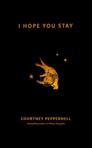 I Hope You Stay – 9781524851972, Courtney Peppernell, paperback