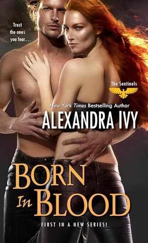 Born in Blood (The Sentinels) – Paperback, by Ivy Alexandra – Very Good