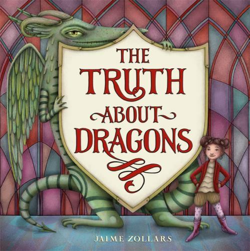 The Truth About Dragons – 0316481483, Jaime Zollars, hardcover