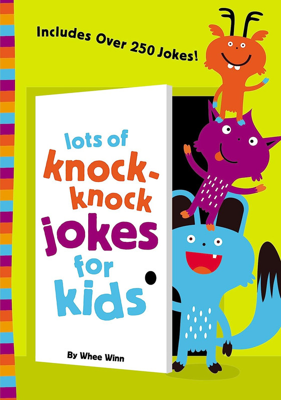 Lots of Knock-Knock Jokes for Kids: a Funny, Laugh Out Loud Busy Book for Childr