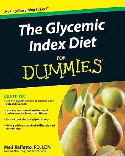 The Glycemic Index Diet For Dummies – Paperback By Raffetto, Meri – VERY GOOD