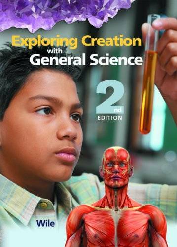Exploring Creation with General Science, 2nd Edition (Textbook Only) – GOOD