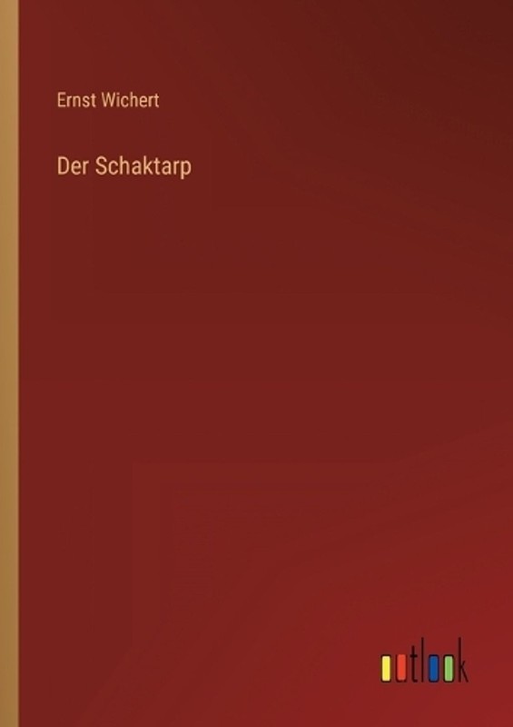 Der Schaktarp by Ernst Wichert Paperback Book