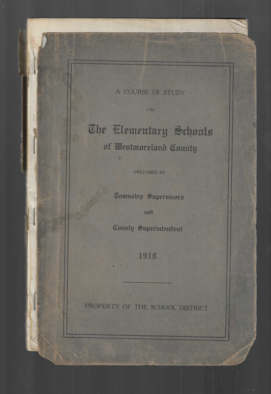 vtg A COURSE OF STUDY FOR THE ELementary Schools of Westomoreland County PB 1918