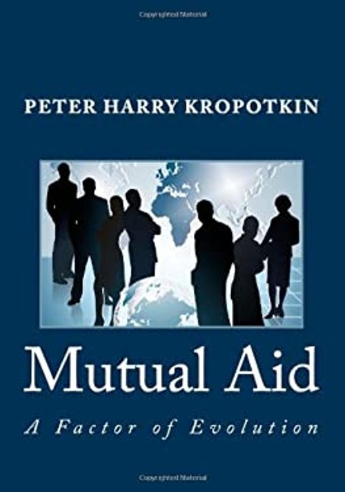 Mutual Aid: a Factor of Evolution Paperback Peter Harry Kropotkin