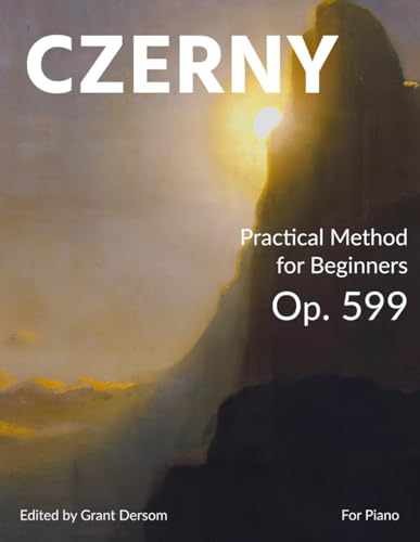 Practical Method for Beginners, – Paperback, by Czerny Carl; Dersom – Acceptable
