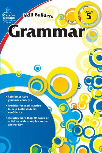 Skill Builders Ser.: Grammar, Grade 5 by Carson-Dellosa Publishing Staff (2011,