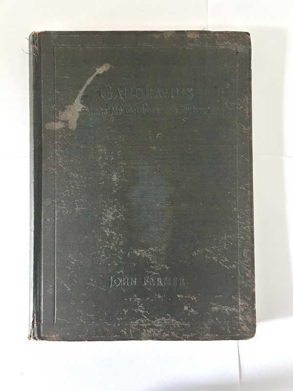 ANTIQUE Gaudeamus: Songs for Colleges and Schools by John Farmer. Published 1923