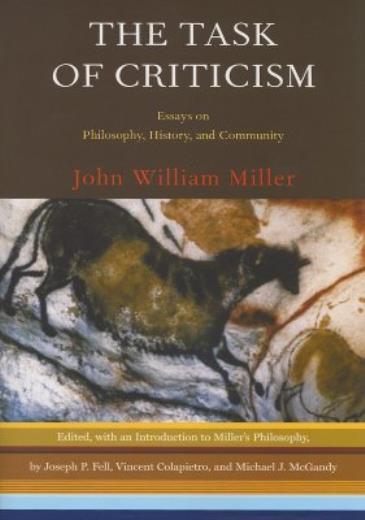 The Task Of Criticism: Essays On Philosophy, History And Community