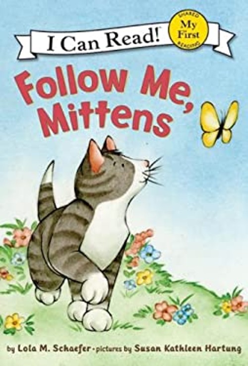 Follow Me, Mittens Library Binding Lola M. Schaefer
