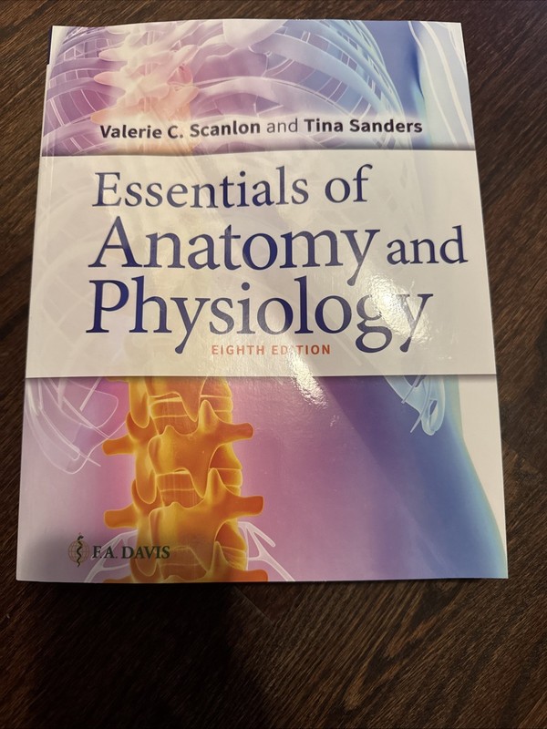 Essentials of Anatomy and Physiology by Tina Sanders and Valerie C. Scanlon. New