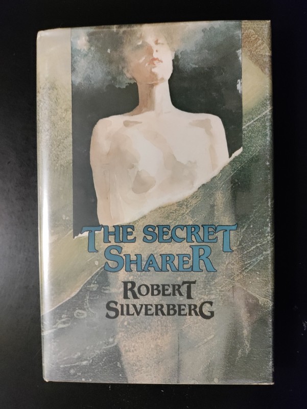 The Secret Sharer By Robert Silverberg 1988 HCDJ First Edition