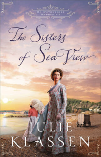 Sisters of Sea View (On Devonshire Shores) – Paperback By Klassen – VERY GOOD