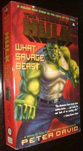 The Incredible Hulk: What Savage Beast – Paperback, by David Peter – Acceptable