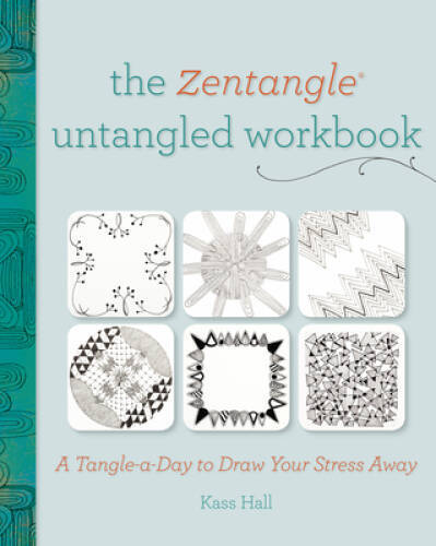 The Zentangle Untangled Workbook: A Tangle-a-Day to Draw Your – VERY GOOD