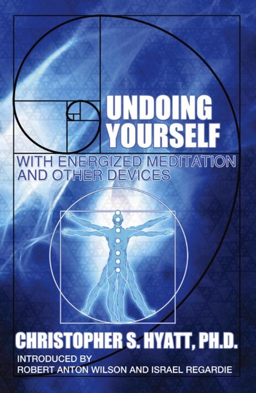 Undoing Yourself with Energized Meditation & Other Devices: with Energized Medit