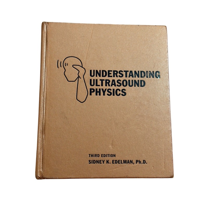 Edelman Understanding Ultrasound Physics 3rd Ed Hardcover Textbook