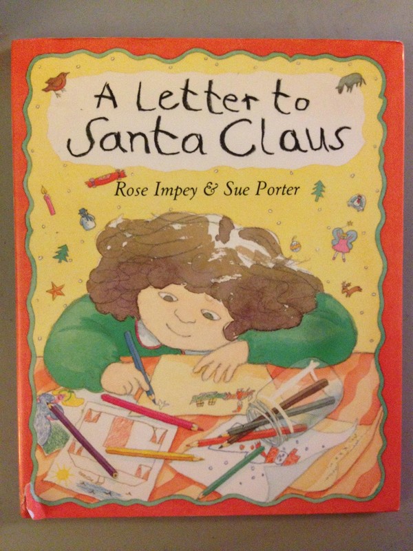 A Letter to Santa Claus – hardcover Rose Impey|Sue Porter
