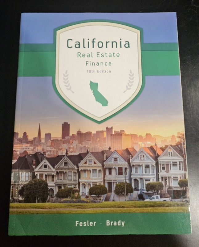 California Real Estate Finance by John Felser 10th Edition
