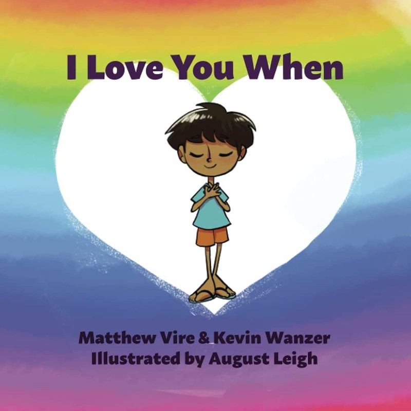 I Love You When: a message of unconditional love