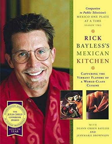 Rick Bayless’s Mexican Kitchen: – Hardcover, by Bayless Rick – Very Good b