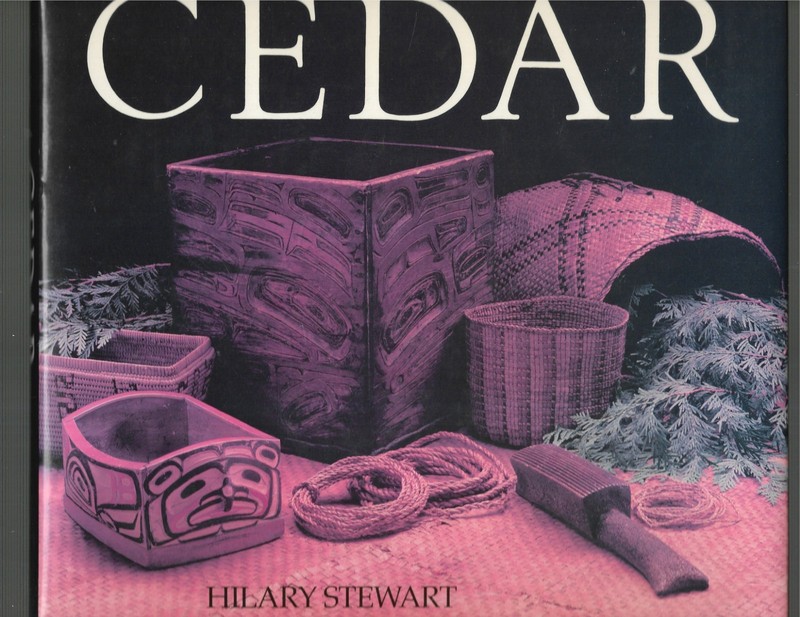 Cedar Tree Of Life To Northwest Coast Indians by Hilary Stewart Hardcover 1984