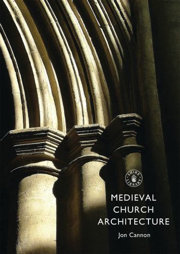 Medieval Church Architecture, Paperback by Cannon, Jon, Brand New, Free shipp…