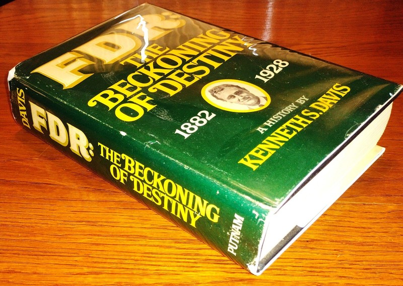 FDR: THE BECKONING OF DESTINY 1882-1928 A HISTORY Kenneth S. Davis dust jacket