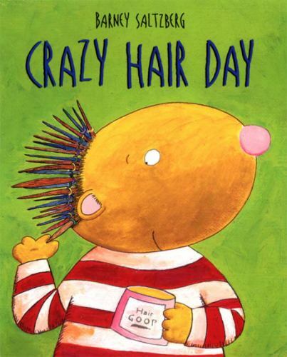 Crazy Hair Day by Barney Saltzberg