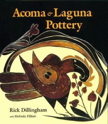 Acoma & Laguna Pottery by Dillingham, Rick