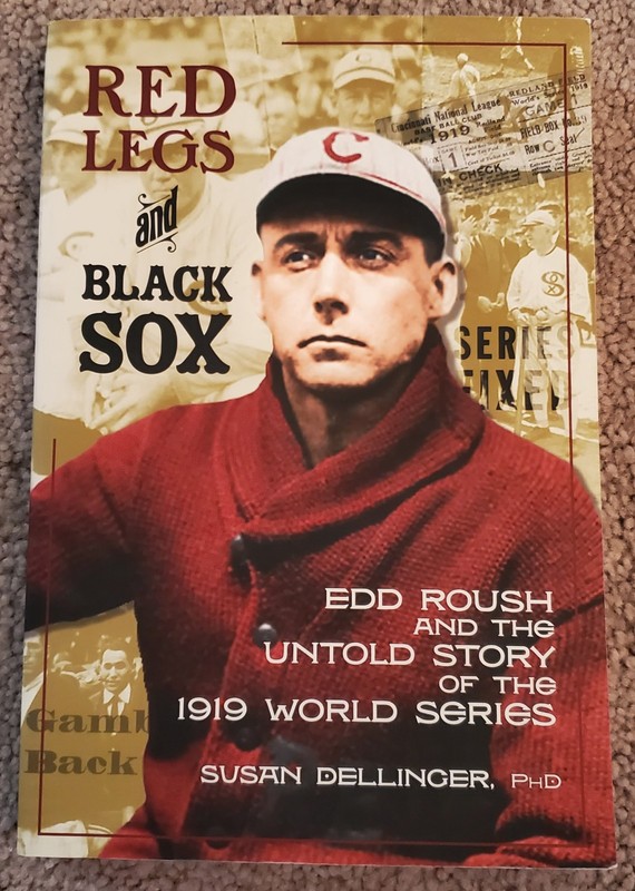 Red Legs and Black Sox Susan Dellinger 1919 World Series Cincinnati Reds Chicago