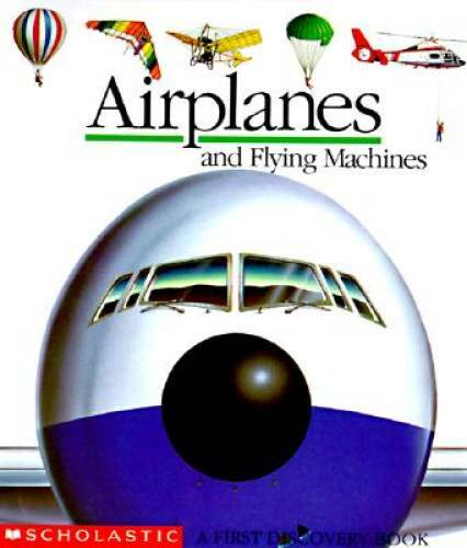 Airplanes and Flying Machines (First Discovery Books) – Hardcover – GOOD